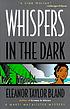 Whispers in the dark