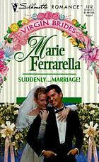 Suddenly-- marriage