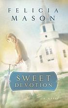 Sweet devotion