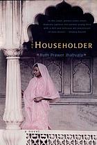 The householder.