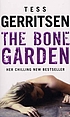 The bone garden de Tess Gerritsen