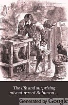 The life and surprising adventures of Robinson Crusoe, of York, mariner