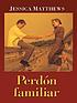 Perdón familiar 著者： Jessica Matthews