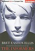 The informers door Bret Easton Ellis