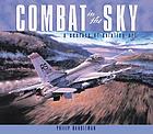 Combat in the sky : the art of air warfare
