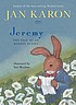 Jeremy : the tale of an honest bunny por Jan Karon