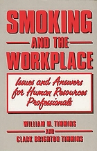 Smoking and the workplace : issues and answers for human resources professionals