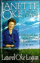 Janette Oke : a heart for the prairie