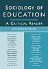 Sociology of education : a critical reader de Alan R Sadovnik