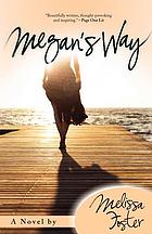 Megan's way, a novel