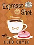 Espresso shot von Cleo Coyle