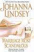 Marriage most scandalous 著者： Johanna Lindsey