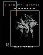 Theory/theatre : an introduction