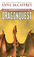 Dragonriders of Pern. / Volume II, The Dragonquest