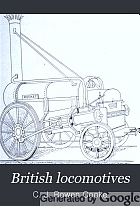 British locomotives, their history, construction, and modern development,