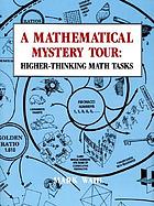 A mathematical mystery tour : higher-thinking math tasks