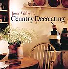 Jessie Walker's country decorating.