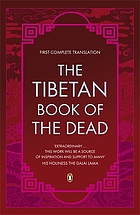 The Tibetan book of the dead [English title] : the great liberation by hearing in the intermediate states [Tibetan title]