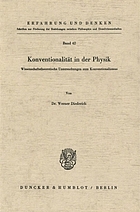 Konventionalität in der Physik; wissenschaftstheoretische Untersuchungen zum Konventionalismus.
