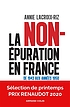 La non-épuration en France : de 1943 aux années... by Annie Lacroix-Riz