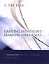 Creating significant learning experiences : an... by L  Dee Fink