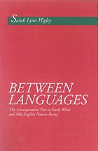 Between languages : the uncooperative text in early Welsh and Old English nature poetry