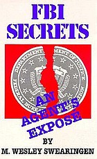 FBI secrets : an agents exposé