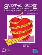 Survival guide for the first-year special education teacher