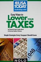 Easy ways to lower your taxes : simple strategies every taxpayer should know
