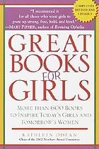 Great books for girls : more than 600 recommended books for girls ages 3-14