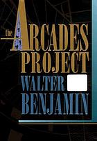 The arcades project
