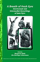 A breath of fresh Eyre : intertextual and intermedial reworkings of Jane Eyre