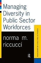 Managing diversity in public sector workforces