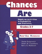 Chances are : hands-on activities in probability and statistics, grades 3-7