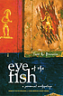 Eye of the fish : a personal archipelago 著者：  Luis Francia 