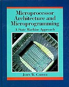 Microprocessor architecture and microprogramming : a state machine approach