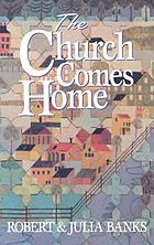 The church comes home
