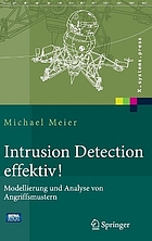 Missbrauchserkennung in IT-Systemen : Beschreibung, Modellierung, Optimierung
