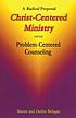 A radical porposal : Christ-centered ministry... 著者：  Martin Bobgan 