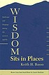 Wisdom sits in places : landscape and language... by Keith H Basso