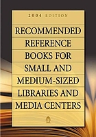 Recommended reference books for small and medium-sized libraries and media centers.