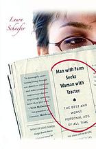 Man with farm seeks woman with tractor : the best and worst personal ads of all time