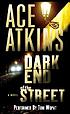 Dark end of the street von Ace Atkins