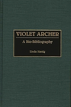 Violet Archer : a bio-bibliography
