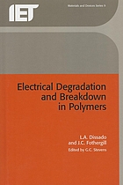 Electrical degradation and breakdown in polymers