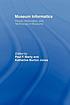 Museum informatics : people, information, and technology in museums