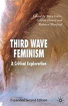 Third wave feminism : a critical exploration