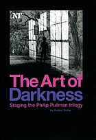 The art of darkness : staging the Philip Pullman trilogy