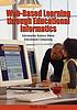 Web-based learning through educational informatics : information science meets educational computing