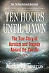 Ten hours until dawn : the true story of heroism... by Mike Tougias
